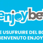 Come usufruire del bonus di benvenuto Enjoybet